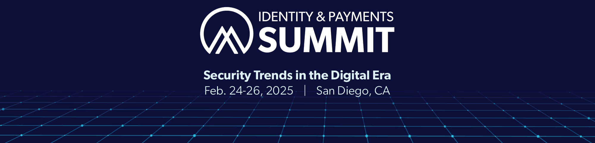 Identity & Payments Summit: Security Trends in the Digital Era